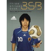 adidas three stripes book－Road to 2006 FIFA World Cup Germany（小学館スポーツスペシャル） [ムックその他]