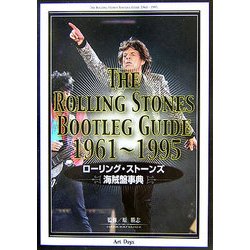 ヨドバシ.com - THE ROLLING STONES BOOTLEG GUIDE 1961～1995