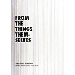 FROM THE THINGS THEMSELVES―Architecture and Phenomenology [単行本]