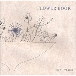 FLOWER BOOK [単行本]