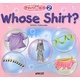 Whose Shirt?(チャンツde絵本〈2〉)