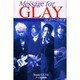 Message forGLAY－GLAYへの伝言 [単行本]