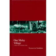 One Malay Village－A Thirty-Year Community Study [全集叢書]