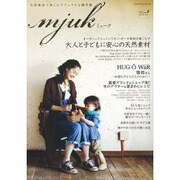 miuk(ミューク) Vol.1 (Winter 2011-－天然素材で楽しむナチュラルな親子服（GEIBUN MOOKS 826） [ムックその他]