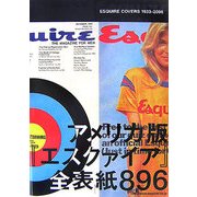 ESQUIRE COVERS 1933-2006―アメリカ版『エスクァイア』全表紙896 [単行本]
