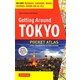 Getting Around Tokyo―Pocket Atlas and Transportation Guide [単行本]