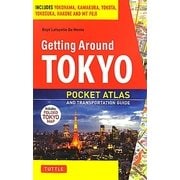 Getting Around Tokyo―Pocket Atlas and Transportation Guide [単行本]