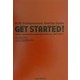 GET STARTED!―彼らが自分の会社を始めた理由 [単行本]