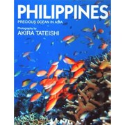 PHILIPPINES―PRECIOUS OCEAN IN ASIA [単行本]