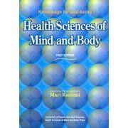 Health Sciences of Mind and Bo [単行本]