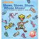 Shoes,Shoes,Shoes,Whose Shoes?―くつ くつ くつ だれのくつ(えいごのじかん) [絵本]