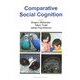 Comparative Social Cognition [単行本]