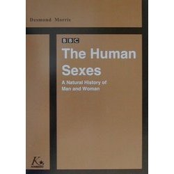 The Human Sexes 人間の行動とその歴史―男と女の未来のために [単行本]