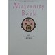 Maternity Book―ママになるまでの10ヵ月ダイアリー [単行本]
