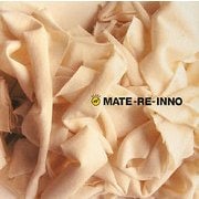 MATE-RE-INNO―モノづくりで何を未来に繋ごう [単行本]