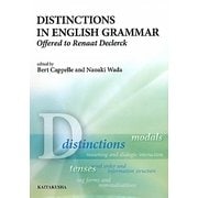 Distinctions in English Grammar―Offered to Renaat Declerck [単行本]
