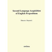 Second Language Acquisition of English Prepositions [単行本]