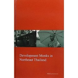 Development Monks in Northeast Thailand(Kyoto Area Studies on Asia〈22〉) [全集叢書]