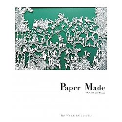 Paper Made―Art,Craft,and Design 紙から生まれる新しいかたち [単行本]