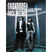 GRANRODEO LIVE PHOTO BOOK―ROCK INSTINCT [単行本]