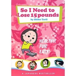 So I Need to Lose 15 pounds [単行本]
