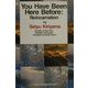 You Have Been Here Before:Reincarnation―君は誰れの輪廻転生か 英語版 [単行本]