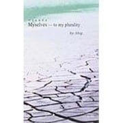 Myselves－to my plurality 藤澤修治詩集（ポエムデュバーン No. 16） [新書]
