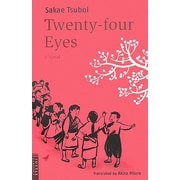 二十四の瞳―Twenty four Eyes [単行本]