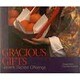 GRACIOUS GIFTS [単行本]