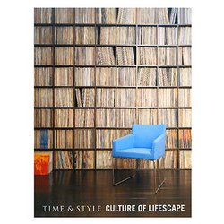 TIME&STYLE―CULTURE OF LIFESCAPE [単行本]
