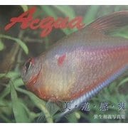 Acqua 美・遊・感・爽―笹生和義写真集 [単行本]