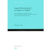 Lexical Borrowing and its Impact on English(Hituzi Linguistics in English〈No.1〉) [単行本]