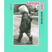 Forever Love－子どもと犬と猫たちのユーモア・ブック（BLUE・STAR BOOKS 3） [単行本]