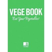 VEGE BOOK―Eat Your Vegetables! [単行本]