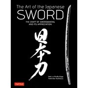 The Art of the Japanese SWORD―日本刀 [単行本]