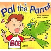 Pal the Parrot（APRICOT Picture Books アプリコットBIG BOO） [絵本]