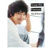 Yong Ha Forever.―The 32 Year-Old [単行本]