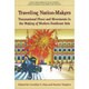 Traveling Nation-Makers [全集叢書]