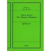 Aldous Huxley:The Human Situat－人間の現状 [単行本]