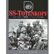 SS-TOTENKOPF―ヒトラーのエリート親衛隊、トーテンコープフの真実 [単行本]