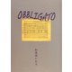 詩集 OBBLIGATO―不可欠な助奏 [単行本]