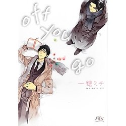 off you go(幻冬舎ルチル文庫) [文庫]