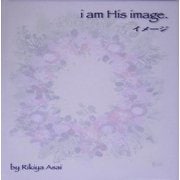 イメージ―i am His image. [単行本]