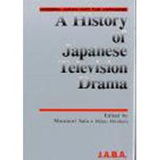 A History of Japanese televisi－modern Japan and the Japanese / [単行本]