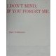 I DON'T MIND,IF YOU FORGET ME. [単行本]
