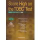 Score High on the TOEIC Test―TOEICテストスキルアップ戦略 [単行本]