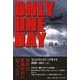 ONLY ONE DAY－もう一日早かったら [単行本]