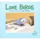 LOVE BIRDS―手のりインココレクション [単行本]