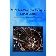 NUCLEAR REACTOR PHYSICS EXPERIMENTS [単行本]
