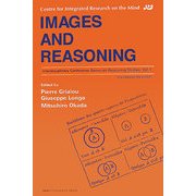 Images and Reasoning(Interdisciplinary Conference Series on Reasoning Studies〈Vol.1〉) [全集叢書]